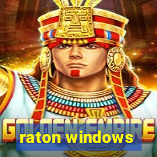 raton windows